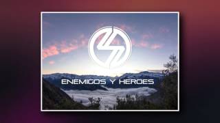 STELA 01 - Enemigos y Héroes (Audio Oficial)