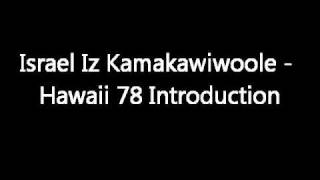 01 Israel Iz Kamakawiwoole    Hawai 78 Introduction