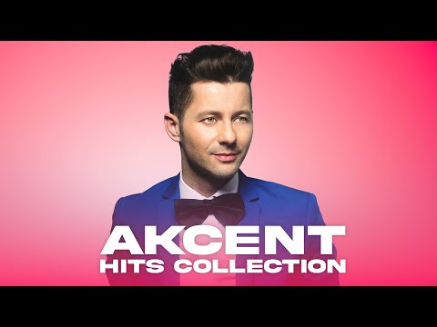 Akcent Hits Collection - Best HITS Akcent Music
