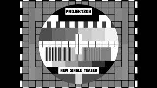 Video Projekt203 - new single teaser (2018)