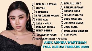 Download lagu ANIK ARNIKA TERLALU SAYANG FULL ALBUM TERBARU 2023... mp3