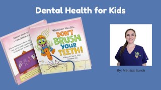 Dental Health Book For Kids | Unboxing Melissa Burch’s Kickstarter