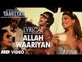 Download Allah Waariyan Full Song With Lyrics Yaariyan Divya Khosla Kumar Himansh K Rakul P Mp3 Song