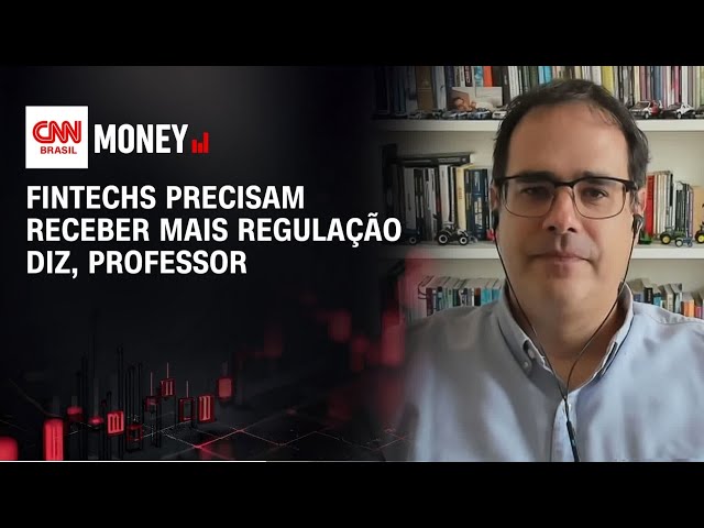 Fintechs precisam receber mais regulação diz, professor | Money News