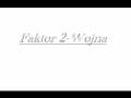 Faktor 2-Wojna 