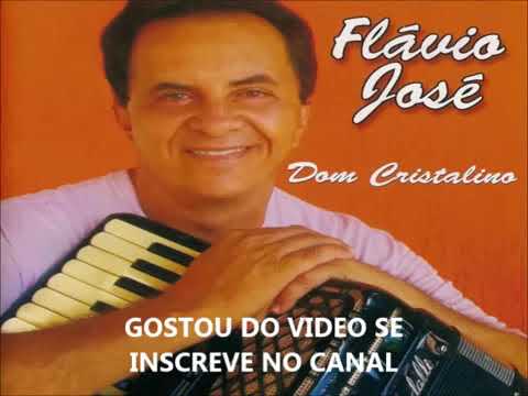 as melhores de Flávio José 2017 seleção especial