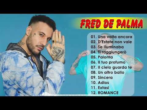 Fred De Palma  le migliori canzoni dell'album completo 2022 - Le migliori canzoni di Fred De Palma