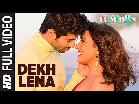 DEKH LENA Full Video Song | Tum Bin 2 | Arijit Singh & Tulsi Kumar | Neha Sharma, Aditya & Aashim