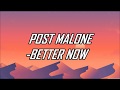 Post Malone - Better Now (Lyrics) (Official Audio)
