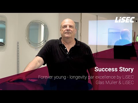 Success Story | Forever young - longevity par excellence by LiSEC | Glas Müller & LiSEC