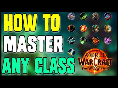 Master Any Class in WoW - Rotation, Talents, Addons, and more!