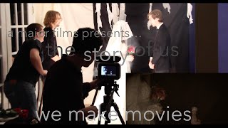 A Major Films: The Story of Us