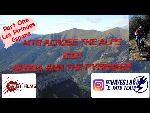 MTB Across the Alps 2021: Los Pirineos Part 1