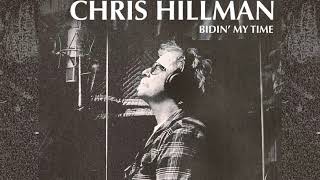 Bidin’ My Time by Chris Hillman from Bidin' My Time