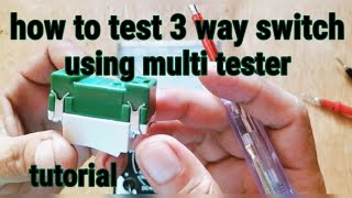 PAANO MAG TEST NG 3 WAY SWITCH GAMIT ANG MULTI TESTER/ HOW TO TEST 3 WAY SWITCH.