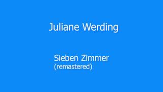 Juliane Werding - Sieben Zimmer - (remastered)