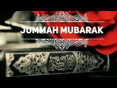 Latest Jumma Mubarak Wishes... Whatsapp Status Video...