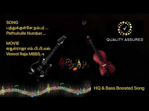 Pathukulle Number| Vasool Raja MBBS| Bharathwaj| HQ & Bass Boosted Tamil song| Kamal Sneha