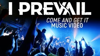I Prevail - Come And Get It (Official Music Video)