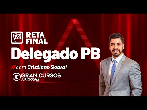 Concurso PCPB - Reta Final Delegado com Cristiano Sobral