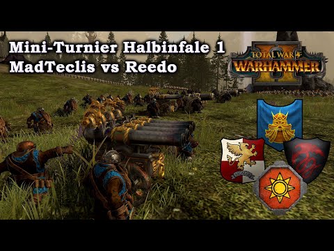 Das Mini-Turnier Halbinfale 1 - Reedo vs MadTeclis - Schlachten - Total War Warhammer 2 deutsch