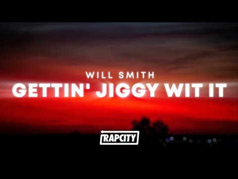 Will Smith - Gettin' Jiggy Wit It (Lyrics)