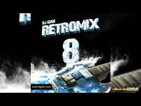DJ GIAN - RetroMix Vol 08 (Rock Clásico 70s / 80s)