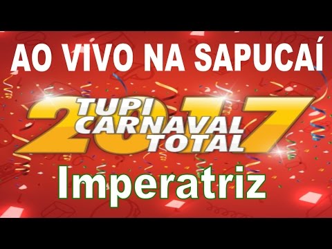 IMPERATRIZ 2017 - Samba Enredo ao vivo na Sapucaí