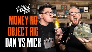 Video thumbnail for Money No Object Rig Challenge: Dan vs Mick – That Pedal Show by That Pedal Show