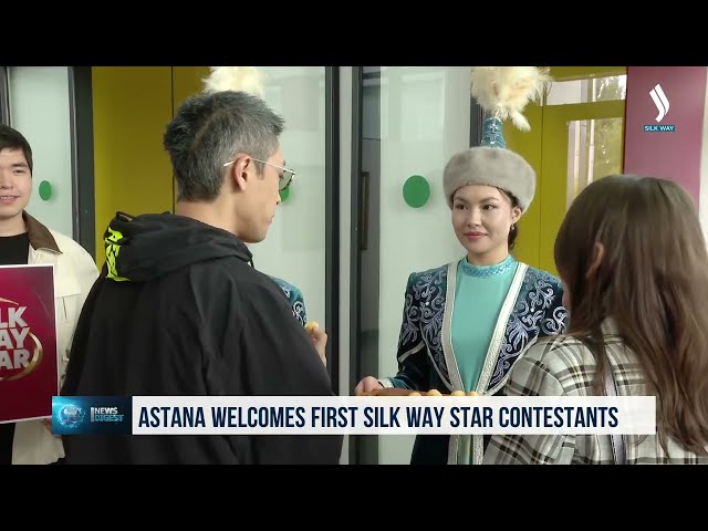 «Silk Way Star»: Astana Yarışmacıları Karşılıyor