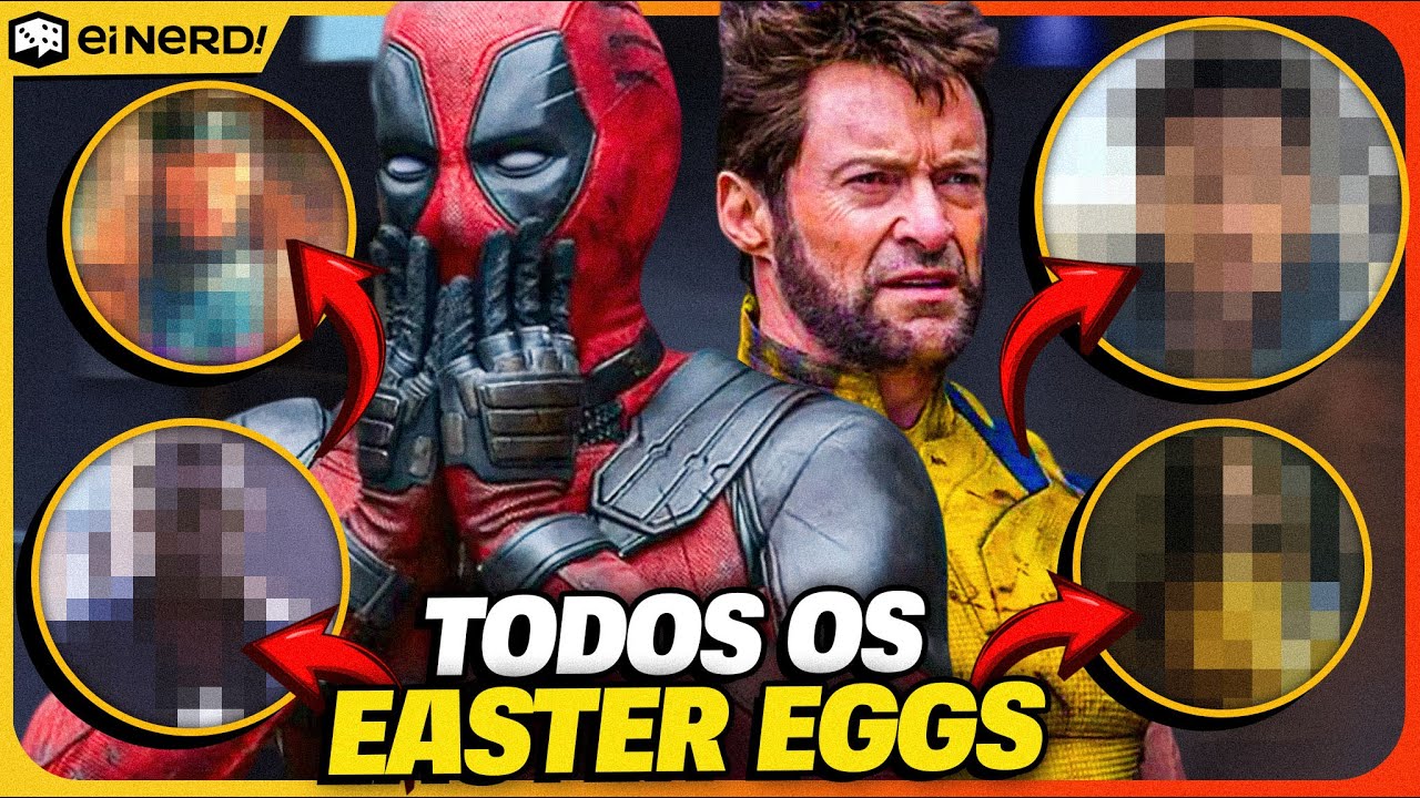 TODOS OS MELHORES EASTER EGGS DE DEADPOOL & WOLVERINE EXPLICADOS