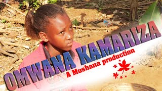 OMWANA KAMARIZA EPISODE 12