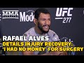 Rafael Alves Details Hand Injury: ‘I Had No Money For The Surgery’ | UFC 277 | MMA Fighting