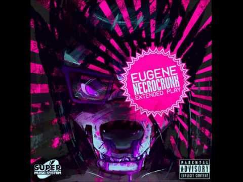 EUGENE - K 9 6 9 - NECROCRUNK EP