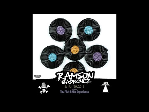 Ramson Badbonez & DJ Jazz T - The Pick & Mix Experience (MIXTAPE)