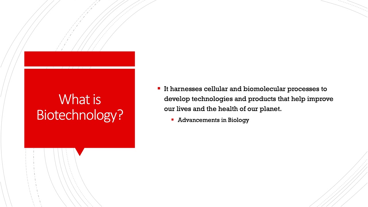 Introduction to Biotechnology Presentation