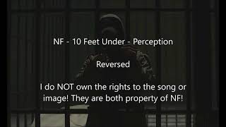 NF - 10 Feet Down (Reversed Audio)