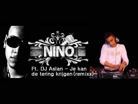 LSD Nino - Je kan de tering krijgen (DJ Aslan Remixx)