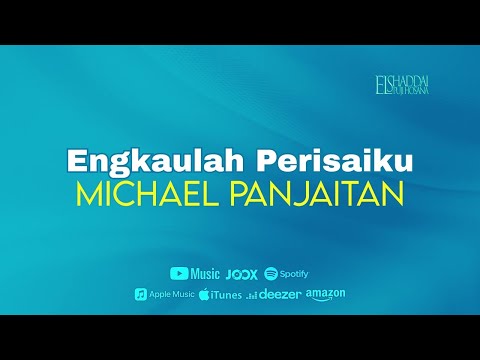 [LYRICS VIDEO] Michael Panjaitan - Engkaulah Perisaiku Saat badai hidup menerpaku
