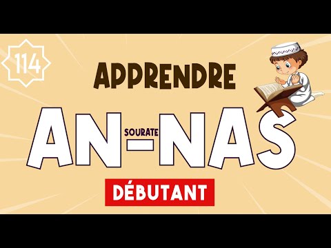 Apprendre sourate An-Nas pour débutant