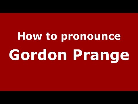 How to pronounce Gordon Prange (American English/US)  - PronounceNames.com