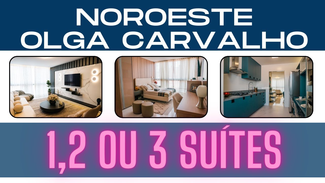 OLGA CARVALHO - NOROESTE - resid. 3 quartos | 1, 2 ou 3 suítes | Apts 101 a 125 m² | Cob. Duplex 202 a 245 m²