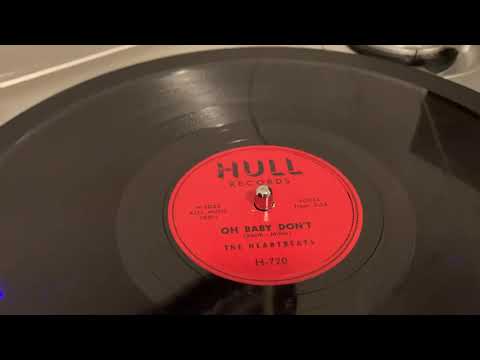 The Heartbeats “Oh Baby Don’t” 78 RPM