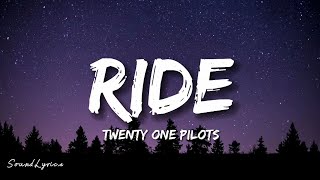 Download lagu Twenty One Pilots - Ride (Lyrics) mp3