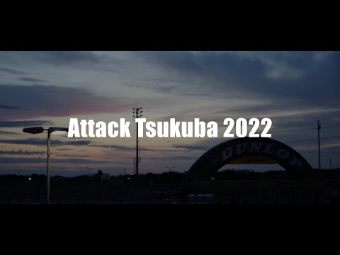 Attack Tsukuba 2022 Digest