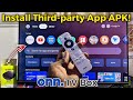 Onn TV Box How To Download Install Third Party App APK