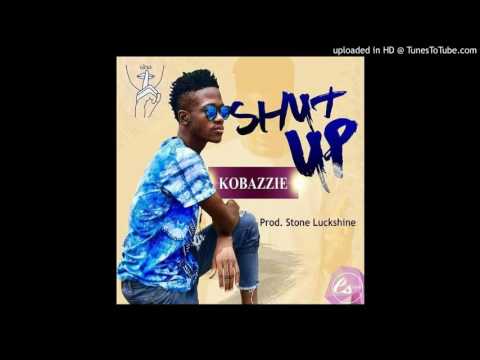 Kobazzie   SHUT UP! (Liberian Music 2017)