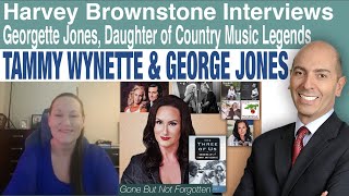 Harvey Brownstone Interviews Tammy Wynette and George Jones’ daughter Georgette Jones