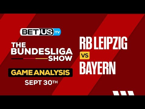 Predictions & Preview: Rb Leipzig vs Bayern 9/30/2023