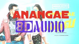 Anangae - Dev || 8D Audio || Harris Jayaraj || Switch To 8D Audios